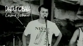 DALEKA OBALA- LAŽNE LJUBAVI