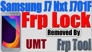 Samsung J7 NXT SM-J701F FRP Reset By UMT Dongle