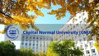 Capital Normal University (CNU) | Study In China | Study In Capital Normal University