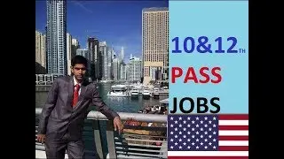 10th and 12th Jobs For USA