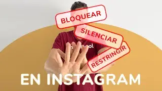 Cómo bloquear, silenciar y restringir en Instagram ❌