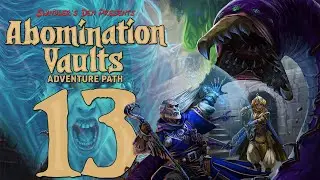 Pathfinder 2e Remaster - Abomination Vaults [Session 13] Menhemes Manor