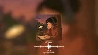 Koi Si || Afsana Khan || Slowed reverb & Lo - Fi