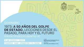 2° Seminario 50 años Golpe de Estado. Mirada de los estudiantes