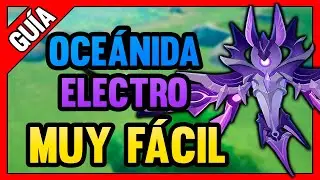 ✅ Cómo DERROTAR a OCEÁNIDA ELECTRO FÁCIL Y RÁPIDO || Genshin Impact
