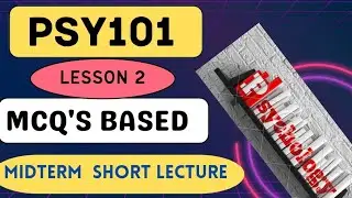 Psy101 Lesson 2|psy101 mcq's based short lecture 2023+2024|psy101 midterm short lecture|