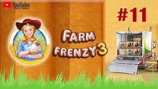 Farm Frenzy 3 | Gameplay Part 11 (Level 74 to 77)