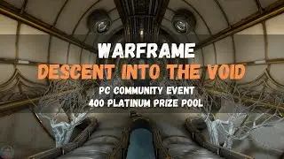 Warframe | Descent into the Void [PC] [Community Event] | ThatSingaporean
