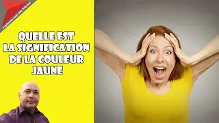 Quelle est la signification de la couleur jaune