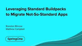 Leveraging Standard Buildpacks to Migrate Not-So-Standard Apps