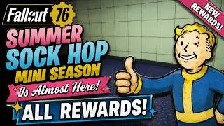 🥈 Summer Sock Hop Mini Season REVEALED! Every Reward & Challenge (Fallout 76)