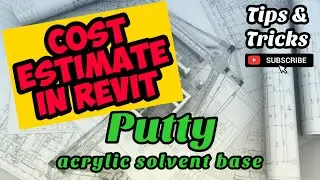 Cost Estimate of Putty (Acrylic Solvent Base) Masonry Surface in Revit. Program of Works in Revit.