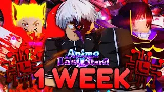 I Spent 1 Week Catching Up In Anime Last Stand And Becoming OVERPOWERED!