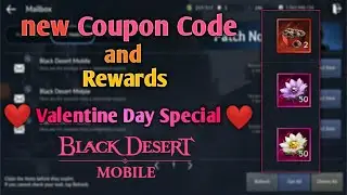 New Coupon Code and Rewards | Valentine day special | Black Desert Mobile