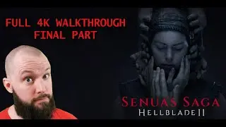Senua's Saga: Hellblade 2 4k Full Walkthrough Final Part