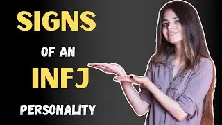 INFJ Personality Type | 15 Signs You Have The World's Rarest Personality Type