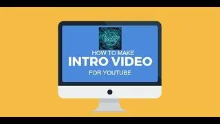 How To Make An Intro For Your YouTube Video for FREE! (2017)