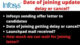 INFOSYS DATE OF JOINING AND OFFER LETTER LATEST UPDATE | INFOSYS DATE OF JOINING DELAY OR CANCEL?