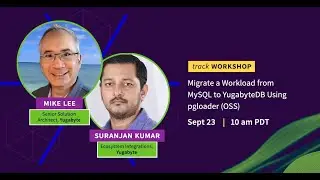 DSS 2021 | Migrate a Workload from MySQL to YugabyteDB Using pgloader (OSS)
