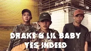 Drake & Lil Baby - Yes Indeed | Chestnuts | Trinuty (Part 3)