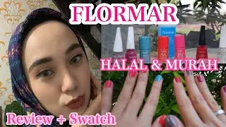 FLORMAR NAIL POLISH HALAL DAN MURAH (REVIEW+SWATCH) / NURUL FINDAYANI
