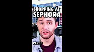 SHOPPING AT SEPHORA (Part 3) 🙃 MORE 👉🏼 