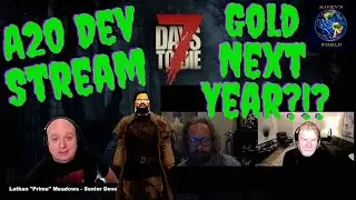 7 Days to Die - Alpha 20 Dev Stream Recap