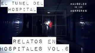 RELATOS EN HOSPITALES VOL. 6 | HISTORIAS DE TERROR