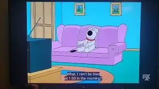 Family Guy - What? I'm tired. (FXX TVRip)