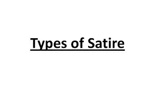 Satire | Types of satire | Explanation