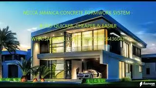 LUXURY & RICHEST MODERN DESIGN STYLES IN JAMAICA FORMWORK SYSTEM - BUILD CHEAPER AND QUICKER
