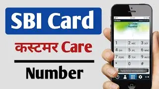 SBI Credit Card Customer Care Number