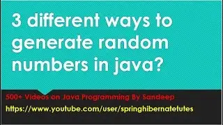 3 Different ways to generate random numbers in java
