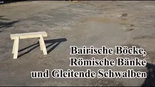 Bairische Böcke, Römische Bänke und Gleitende Schwalben