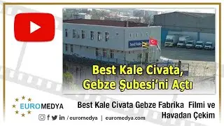 Best Kale Civata Gebze Fabrika Tanıtım Filmi ve Havadan Çekim