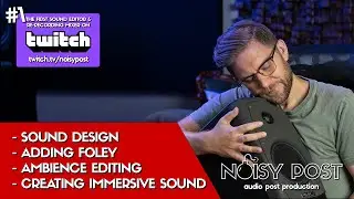 DIALOGUE EDITING, SOUND DESIGN AND MIXING TUTORIAL FOR FILM & TV PT.4