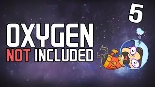 Oxygen Not Included - #5 -  Gas Breach (Oxygen Not included Gameplay)