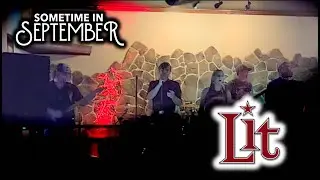 My Own Worst Enemy - Lit (LIVE with 'Sometime In September')