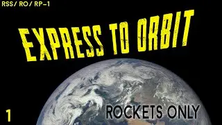 HOW TO SPEEDRUN? | RP1/RO/RSS | Express to Orbit | S01E01