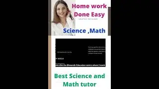 Best Science and Math tutor