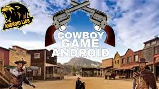 Cowboy game Android ||a new cowboy game for Android||full gameplay video|| #android #cowboys