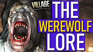 Resident Evil 8 - The WERWOLVES Lore / Origins So Far!