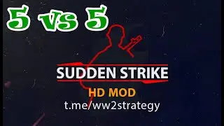 Sudden Strike mod HD multiplayer 5 vs 5