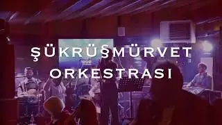 ŞükrüMürvet Orkestrası
