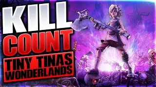 Tiny Tina's Wonderlands (2022) Kill Count