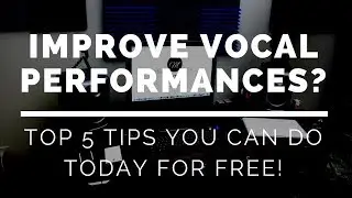 5 Home Studio Vocal Improvement Tips (FREE!)