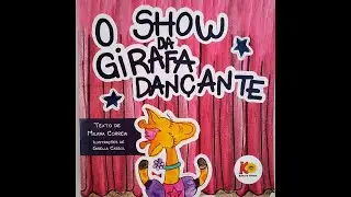 O show da girafa dançante - autora: Milana Correia