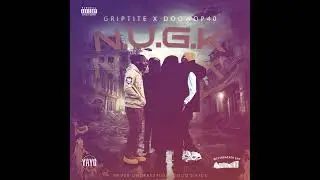 Doowop40 and Griptite- N.U.G.K (Turnt Mix)
