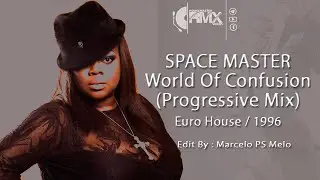 Space Master -  World Of Confusion (Progressive Mix) 1996