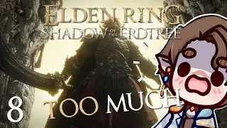 I DIED. Elden Ring: Shadows of the Erdtree [8]